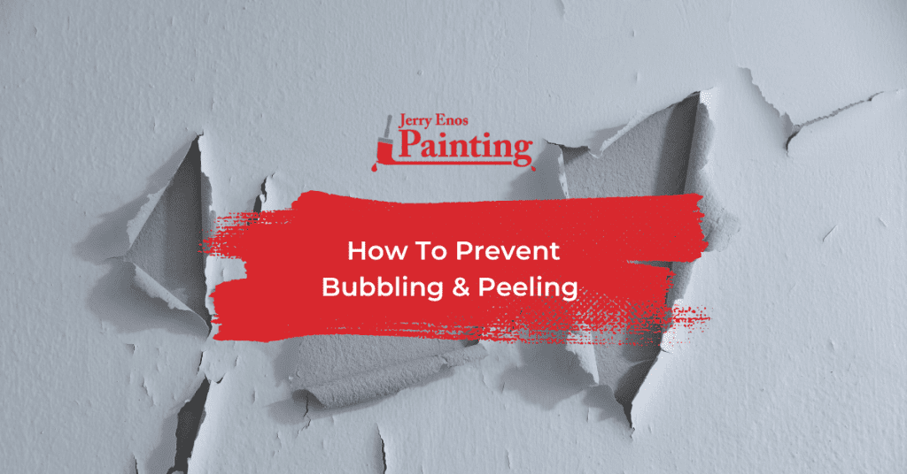How To Prevent Bubbling & Peeling Jerry Enos Painting